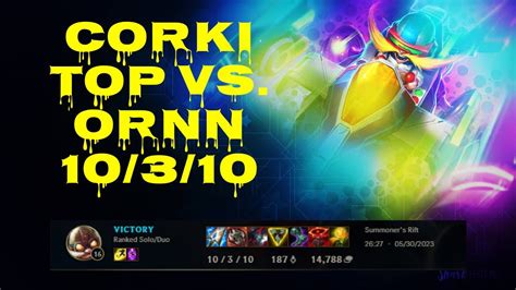 Ad Corki Top Vs Ornn Full Game S Secret Op Off Meta Carry