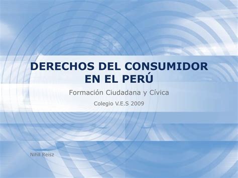 Derechos Del Consumidor En El Perú Ppt