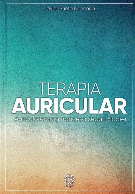 Terapia Auricular Auriculoterapia francesa según Nogier Amazon co uk