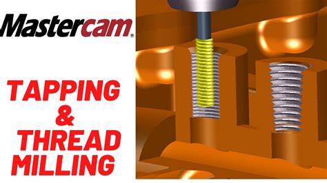 Tapping And Thread Milling Operation On Mastercam 2018 Mastercam Programming Youtube