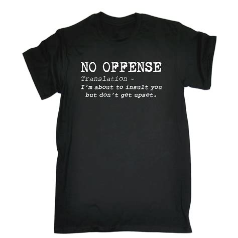 No Offense T Shirt Funny Offensive Birthday Present Tee Top Joke Funny