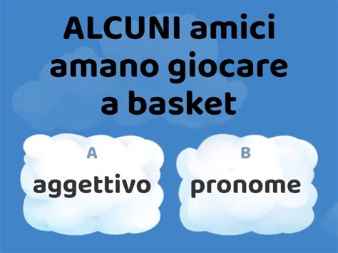 Aggettivi E Pronomi Indefiniti Quiz