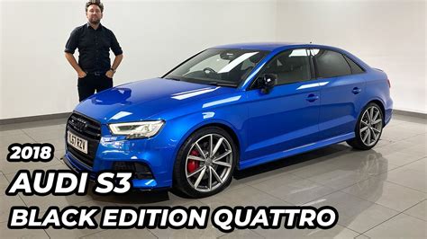 2018 Audi S3 20tfsi Black Edition Quattro Saloon Youtube