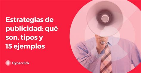 Estrategias de publicidad qué son tipos y 15 ejemplos Descubra o