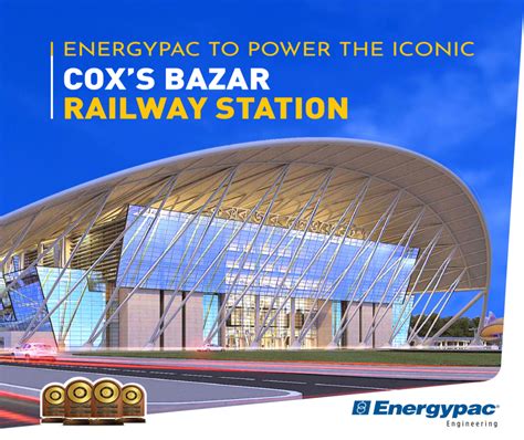 Energypac To Power Cox's Bazar Railway Station. - Energypac