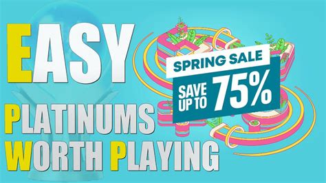 Spring Sale 2022 Easy Platinum Games Worth Playing YouTube