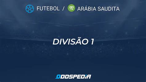 Divisão 1 da Arábia Saudita Resultados ao vivo Partidas e Calendário