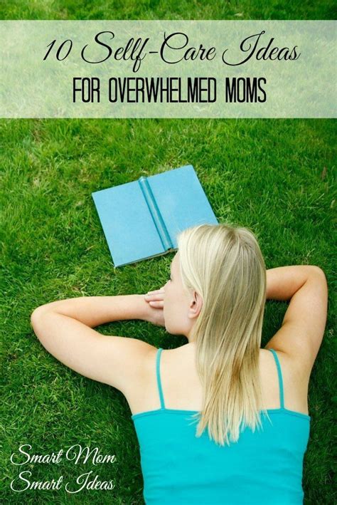 10 Self Care Ideas For Moms Artofit