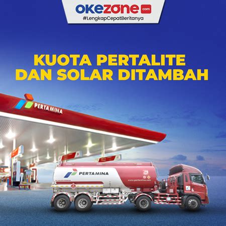 Kuota Bbm Pertalite Dan Solar Ditambah Foto Okezone Infografis