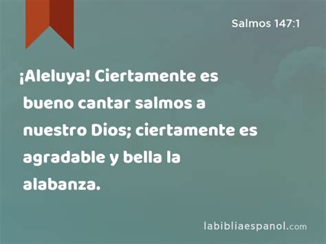 Salmos Aleluya Ciertamente Es Bueno Cantar Salmos A Nuestro