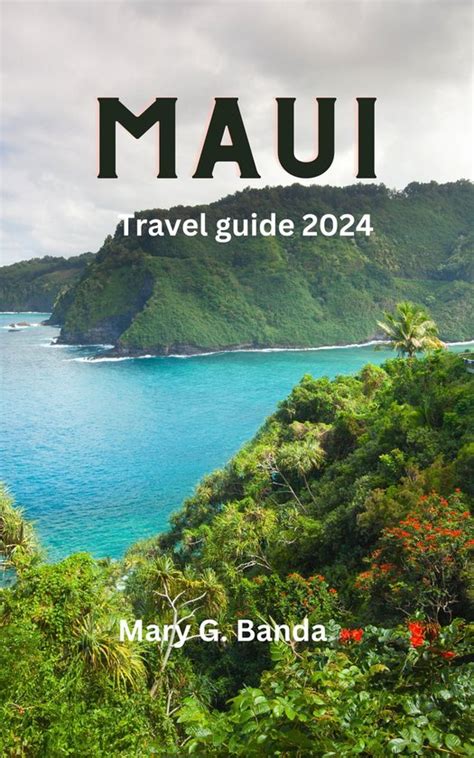 MAUI TRAVEL GUIDE 2024 Ebook Mary G Banga 1230007426124 Boeken