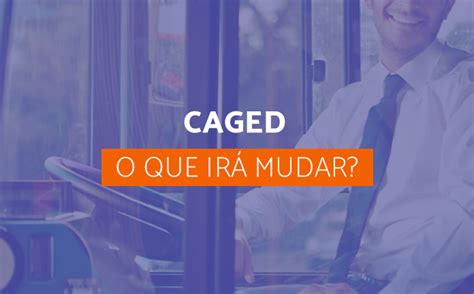 Alterações no CAGED Informações sobre exames toxicológicos de