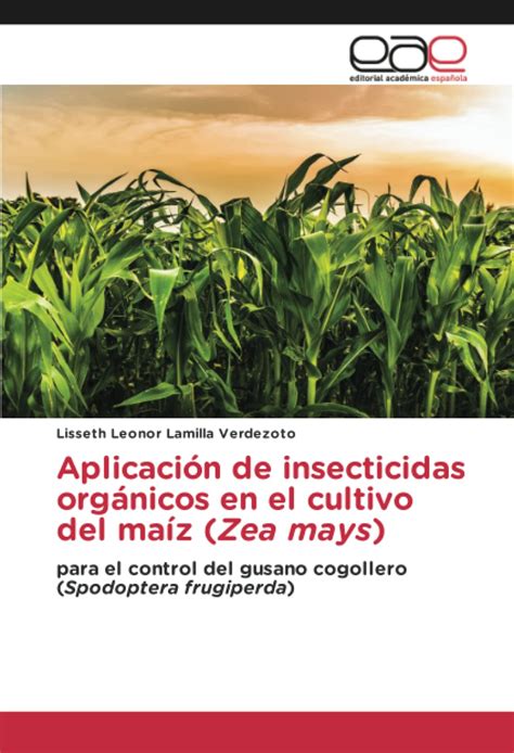 Buy Icaci N De Insecticidas Org Nicos En El Cultivo Del Ma Z Zea Mays