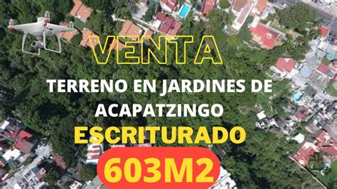 Venta De Terreno Escriturado En Jardines De Acapatzingo 603m2 En