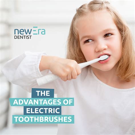 The Advantages Of Electric Toothbrushes New Era Dentist