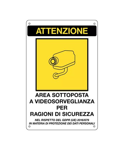 Cartello Di Comunicazione Area Sottoposta A Videosorveglianza 20x30 Cm