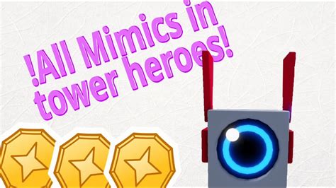 Tower Heroes All Mimics Youtube