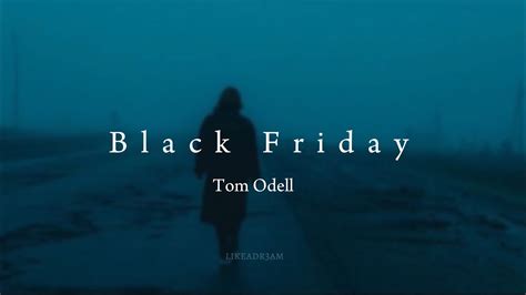 Tom Odell Black Friday Edit Audio YouTube