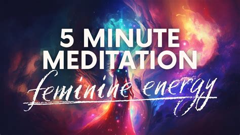 5 MIN GUIDED MEDITATION TO RECONNECT TO YOUR FEMININE ENERGY YouTube