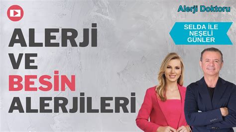 Selda ile Neşeli Günler Programı Besin Alerjileri Alerji Doktoru