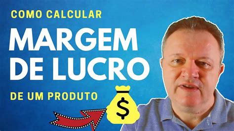 Como Calcular CORRETAMENTE A MARGEM LUCRO De Um Produto YouTube