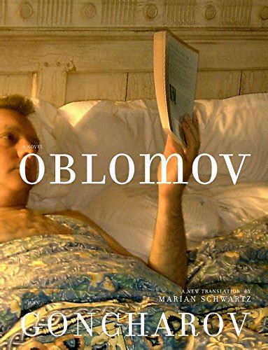 Oblomov A Novel Goncharov Ivan Shishkin Mikhail Schwartz Marian