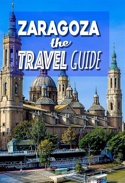 Planning To Visit Zaragoza Heres Your Travel Guide Wanderlust Duo