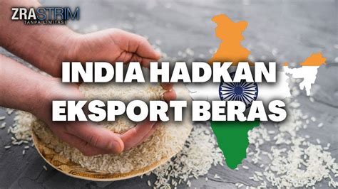 India Hadkan Eksport Beras 22 Sept 2022 YouTube