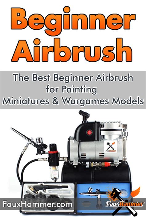 Choosing The Best Beginner Airbrush For Miniatures Wargames Models