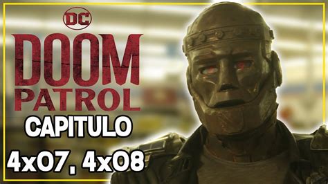 DOOM PATROL CAPÍTULO 4x07 4x08 ANALISIS REVIEW y RESUMEN HBO