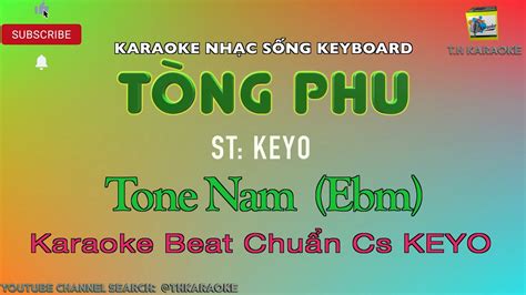 T Ng Phu Karaoke Beat Chu N Cs Keyo Thkaraoke Youtube