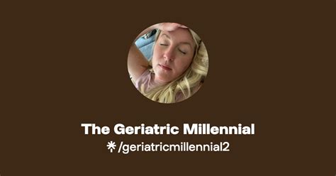 The Geriatric Millennial | Linktree