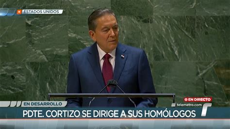 Discurso Del Presidente Laurentino Cortizo Durante Asamblea General