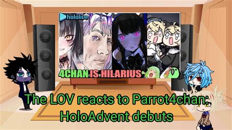 The Lov Reacts To Parrot Chan Holoadvent Debuts Youtube