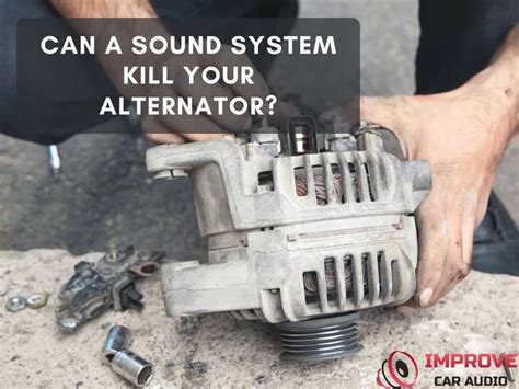 Can Sound System Kill Your Alternator