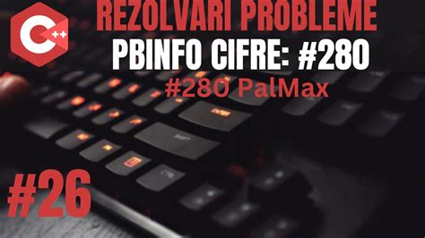 Rezolvari Pbinfo Cifre Palmax C Introducere In Programare