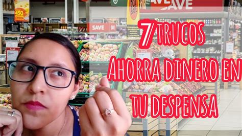 Como Ahorrar Dinero En La Compra De La Despensa 7 Trucos 1 Bonus