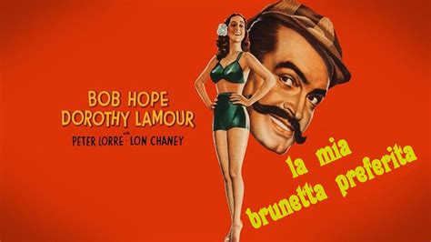 La Mia Brunetta Preferita 1947 Commedia Noir Con Bob Hope Dorothy