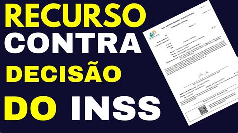 Como Apresentar Recurso Administrativo Contra Decis O Do Inss Youtube