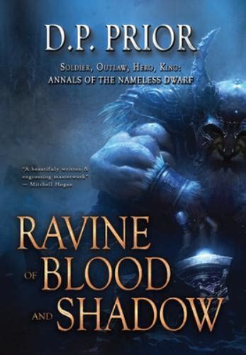 Annals Of The Nameless Dwarf Ser Ravine Of Blood And Shadow By D P