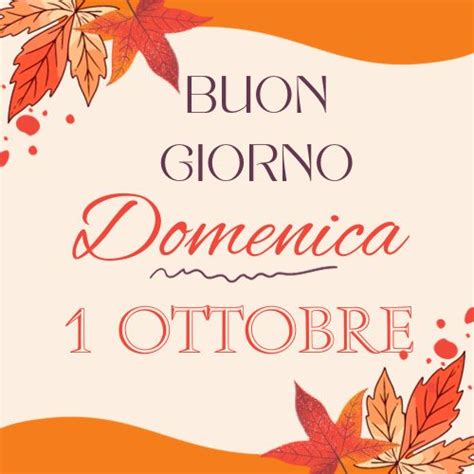 Immagini Buongiorno 1 Ottobre 2023 Updated 2024