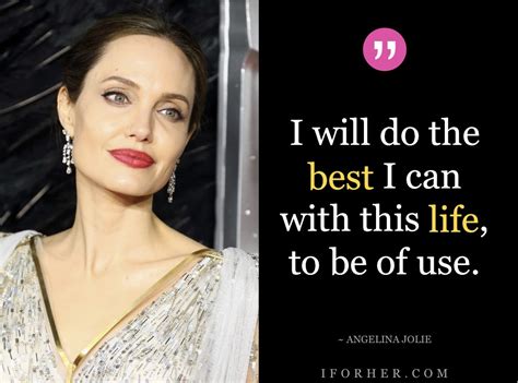 20 Angelina Jolie Quotes To Inspire Every Woman To Live Life On Own Terms