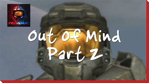 Out Of Mind Part 2 Red Vs Blue Mini Series YouTube