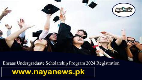 Ehsaas Undergraduate Scholarship Program 2024 Registration