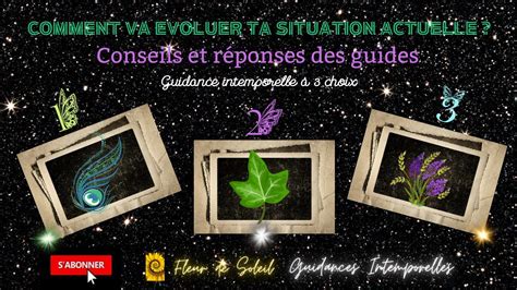 COMMENT VA EVOLUER TA SITUATION ACTUELLE CONSEILS ET REPONSES DES