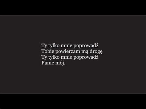 Ty Tylko Mnie Poprowad Youtube