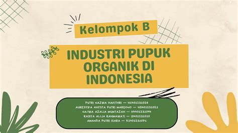 Industri Pupuk Organik Di Indonesia Kelompok B Tugas Kuliah Kimia Ppku Ipb University Youtube