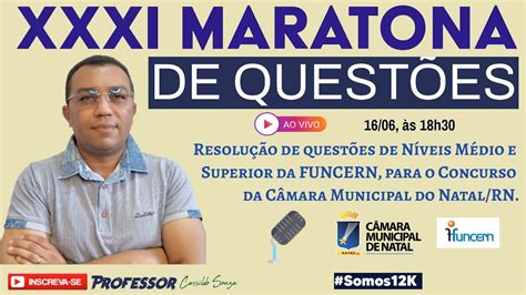 Prof Cassildo Souza An Ncio Da Xxxi Maratona De Quest Es Funcern