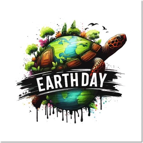 Sea Turtle Earth Day Save The Earth Planet Earth Day Posters And Art Prints Teepublic