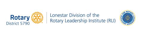 Rotary District 5790 Rotary Leadership Institute Rli Lonestar